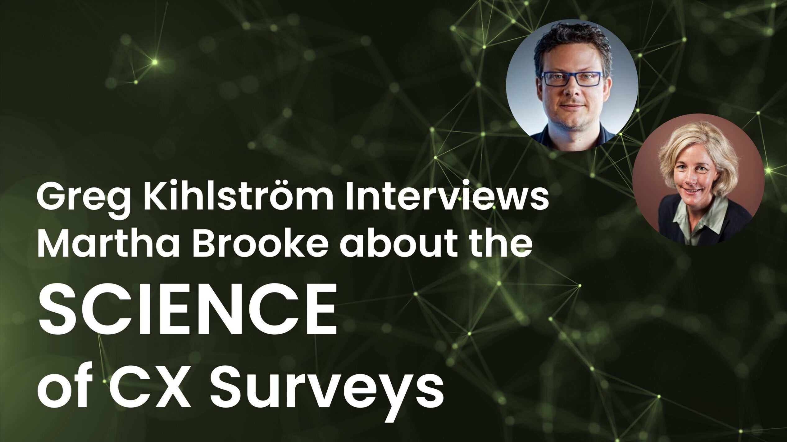 Martha Brooke discusses the science of CX Surveys on the Agile Brand podcast with Greg Kihlstrom